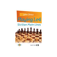 Quality Chess UK LLP Playing 1.e4 - Sicilian Main Lines (häftad, eng)