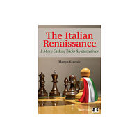 Quality Chess UK LLP The Italian Renaissance I: Move Orders, Tricks and Alternatives (häftad, eng)