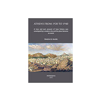 Archaeopress Athens from 1920 to 1940 (häftad, eng)