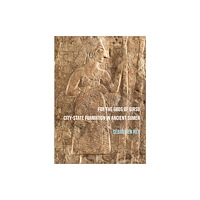 Archaeopress For the Gods of Girsu: City-State Formation in Ancient Sumer (häftad, eng)
