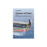 Archaeopress CAA2016: Oceans of Data (häftad, eng)