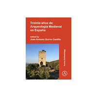 Archaeopress Treinta anos de Arqueologia Medieval en Espana (häftad, spa)