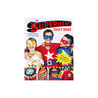 GMC Publications The Superhero Craft Book (häftad, eng)