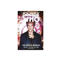 Titan Books Ltd Doctor Who: The Twelfth Doctor: Time Trials Vol. 1: The Terror Beneath (häftad, eng)