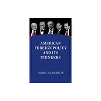 Verso Books American Foreign Policy and Its Thinkers (häftad, eng)