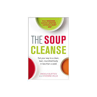 Quercus Publishing The Soup Cleanse (häftad, eng)