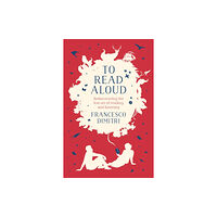 Bloomsbury Publishing PLC To Read Aloud (häftad, eng)