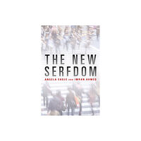 Biteback Publishing The New Serfdom (häftad, eng)