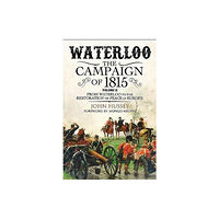 Greenhill Books Waterloo: The 1815 Campaign (inbunden, eng)