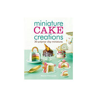 GMC Publications Miniature Cake Creations (häftad, eng)