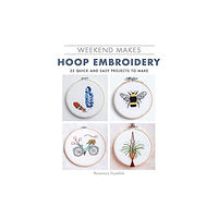 GMC Publications Weekend Makes: Hoop Embroidery (häftad, eng)