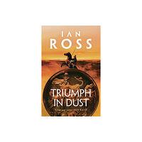 Bloomsbury Publishing PLC Triumph in Dust (häftad, eng)