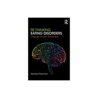 Taylor & francis ltd Re-Thinking Eating Disorders (häftad, eng)