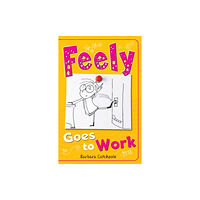 Ransom Publishing Feely Goes to Work (häftad, eng)