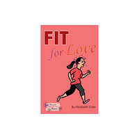 Ransom Publishing Fit for Love (häftad, eng)