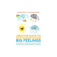 Jessica kingsley publishers Creative Ways to Help Children Manage BIG Feelings (häftad, eng)