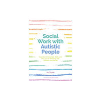 Jessica kingsley publishers Social Work with Autistic People (häftad, eng)