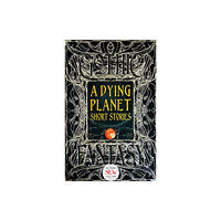 Flame Tree Publishing A Dying Planet Short Stories (inbunden, eng)