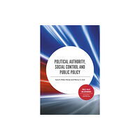 Emerald Publishing Limited Political Authority, Social Control and Public Policy (inbunden, eng)