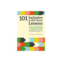 Jessica kingsley publishers 101 Inclusive and SEN Maths Lessons (häftad, eng)