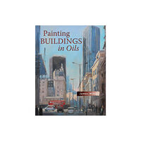 The Crowood Press Ltd Painting Buildings in Oils (häftad, eng)