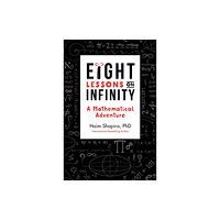 Watkins Media Limited Eight Lessons on Infinity (häftad, eng)