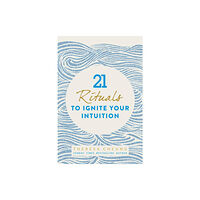 Watkins Media Limited 21 Rituals to Ignite Your Intuition (häftad, eng)