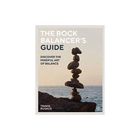 Watkins Media Limited The Rock Balancer's Guide (häftad, eng)