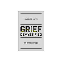 Jessica kingsley publishers Grief Demystified (häftad, eng)