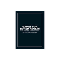 Ebury Publishing Games for Bored Adults (häftad, eng)