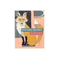 Search Press Ltd Stitched Textiles: Animals (häftad, eng)