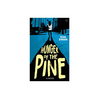 Watkins Media Limited Hunger of the Pine (häftad, eng)