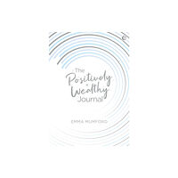 Watkins Media Limited The Positively Wealthy Journal (bok, spiral, eng)