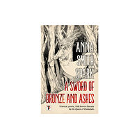 Flame Tree Publishing A Sword of Bronze and Ashes (inbunden, eng)