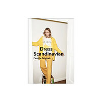 Ebury Publishing Dress Scandinavian: Style your Life and Wardrobe the Danish Way (inbunden, eng)