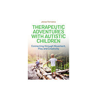 Jessica kingsley publishers Therapeutic Adventures with Autistic Children (häftad, eng)