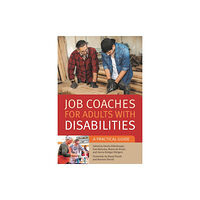 Jessica kingsley publishers Job Coaches for Adults with Disabilities (häftad, eng)