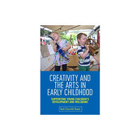 Jessica kingsley publishers Creativity and the Arts in Early Childhood (häftad, eng)