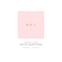 Fernwood Publishing Co Ltd Frequently Asked White Questions (häftad, eng)