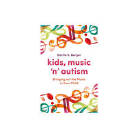 Jessica kingsley publishers Kids, Music 'n' Autism (häftad, eng)