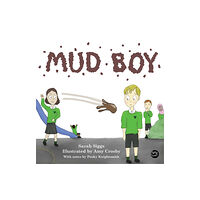 Jessica kingsley publishers Mud Boy (inbunden, eng)