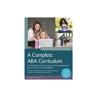 Jessica kingsley publishers A Complete ABA Curriculum for Individuals on the Autism Spectrum with a Developmental Age of 7 Years Up to Young Adultho...