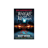 Titan Books Ltd Rivers of London Vol. 1: Body Work Deluxe Writers' Edition (inbunden, eng)