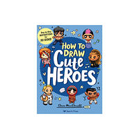 Search Press Ltd How to Draw Cute Heroes (häftad, eng)