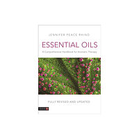 Jessica kingsley publishers Essential Oils (Fully Revised and Updated 3rd Edition) (inbunden, eng)