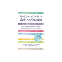 Jessica kingsley publishers The Carer's Guide to Schizophrenia (häftad, eng)