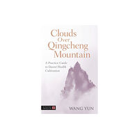 Jessica kingsley publishers Clouds Over Qingcheng Mountain (häftad, eng)