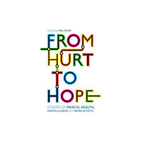 Jessica kingsley publishers From Hurt to Hope (häftad, eng)