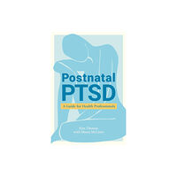 Jessica kingsley publishers Postnatal PTSD (häftad, eng)