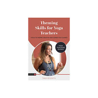 Jessica kingsley publishers Theming Skills for Yoga Teachers (häftad, eng)